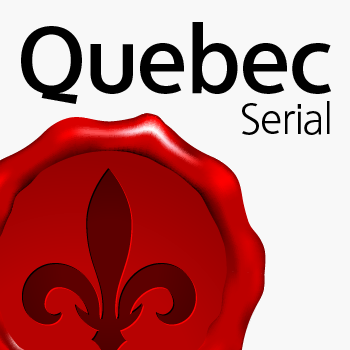 Quebec+Serial